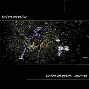 Kinetix - Kinetic Art download flac mp3