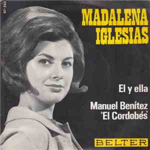 Madalena Iglesias - El Y Ella / Manuel Benitez "El Cordobes" download flac mp3