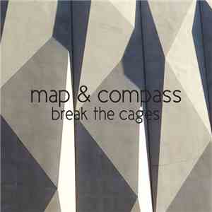 Map & Compass - Break The Cages EP download flac mp3