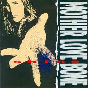 Mother Love Bone - Shine download flac mp3