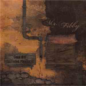 Mr Fibby - Good Old Fashioned Meanness flac mp3 download