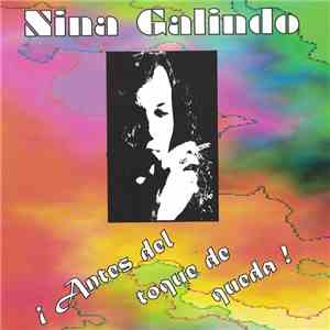 Nina Galindo - ¡Antes Del Toque De Queda! download flac mp3