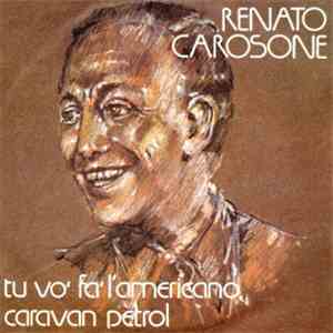 Renato Carosone - Tu Vo' Fa' L'Americano / Caravan Petrol download flac mp3