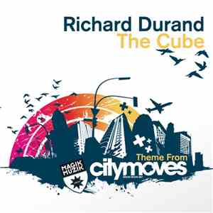 Richard Durand - The Cube (Theme From City Moves Tour) download flac mp3