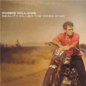 Robbie Williams - Reality Killed The Video Star download flac mp3