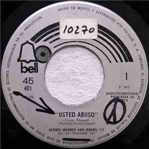 Sergio Mendes And Brasil '77 - Usted Abuso = Voce Abusou download flac mp3