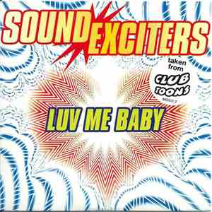 Sound Exciters - Luv Me Baby download flac mp3