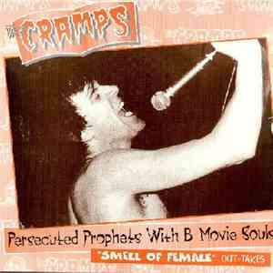 The Cramps - Persecuted Prophets With B-Movie Souls flac mp3 download