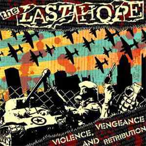 The Last Hope - Violence, Vengeance And Retribution download flac mp3