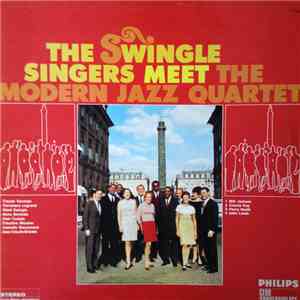 The Swingle Singers Meet The Modern Jazz Quartet - The Swingle Singers Meet The Modern Jazz Quartet download flac mp3