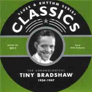 Tiny Bradshaw - The Chronological Tiny Bradshaw 1934-1947 download flac mp3