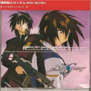 Toshihiko Sahashi - Mobile Suit Gundam Seed Destiny Original Soundtrack IV download flac mp3