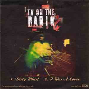TV On The Radio - Dirty Whirl download flac mp3