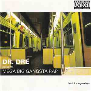 Various - Dr. Dre Presents Mega Big Gangsta Rap download flac mp3