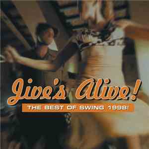 Various - Jive's Alive! - The Best Of Swing 1998! download flac mp3