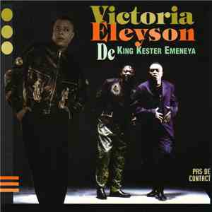 Victoria Éleyson De King Kester Emeneya - Pas De Contact flac mp3 download
