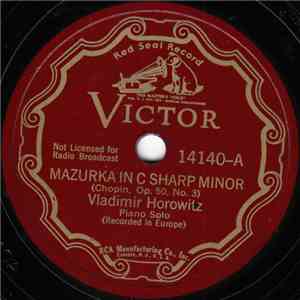 Vladimir Horowitz - Mazurka In C Sharp Minor (Op. 50, No. 3) / Etude In C Sharp Minor (Op. 10, No. 4), Etude In G Flat Major (Op. 10, No. 5) download flac mp3
