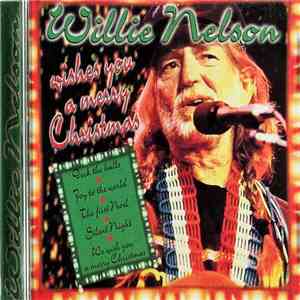 Willie Nelson - Willie Nelson Wishes You A Merry Christmas download flac mp3