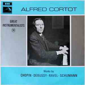Alfred Cortot - Works By Chopin ・ Debussy ・ Ravel ・ Schumann download flac mp3