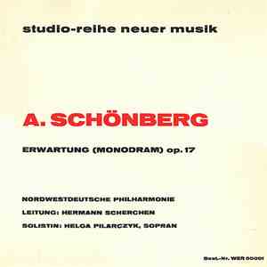 Arnold Schönberg - Nordwestdeutsche Philharmonie, Hermann Scherchen, Helga Pilarczyk - Erwartung (Monodram) Op. 17 download flac mp3