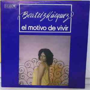 Beatriz Márquez - El Motivo De Vivir download flac mp3