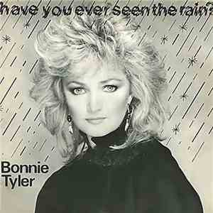 Bonnie Tyler - Have You Ever Seen The Rain? download flac mp3