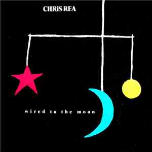 Chris Rea - Wired To The Moon download flac mp3