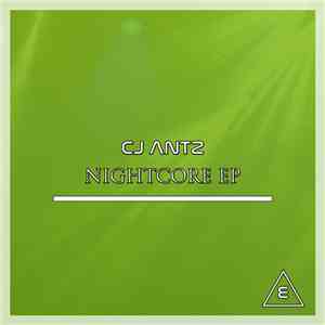 CJ Antz - Nightcore EP download flac mp3