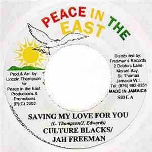 Culture Blacks & Jah Freeman - Saving My Love For You download flac mp3
