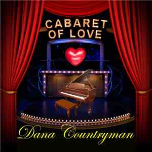 Dana Countryman - Cabaret of Love flac mp3 download