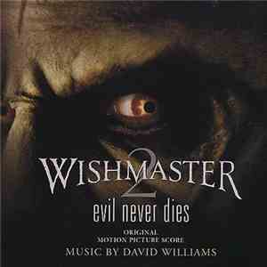 David Williams  - Wishmaster 2: Evil Never Dies (Original Motion Picture Score) download flac mp3