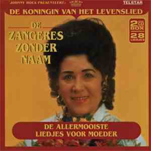 De Zangeres Zonder Naam - De Allermooiste Liedjes Voor Moeder download flac mp3