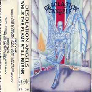 Desolation Angels  - While The Flame Still Burns download flac mp3