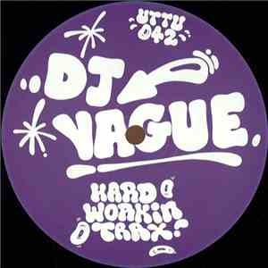 DJ Vague - Hard Workin' Trax download flac mp3