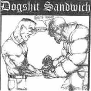 Dogshit Sandwich / The Hippy War Generals - Dogshit Sandwich / The Hippy War Generals download flac mp3