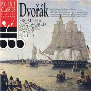 Dvořák - From The New World • Slavonic Dances Nos. 1 - 4 download flac mp3