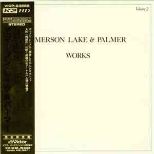 Emerson, Lake & Palmer = エマーソン、レイク＆パーマー - Works Volume 2 = 作品第２番 download flac mp3