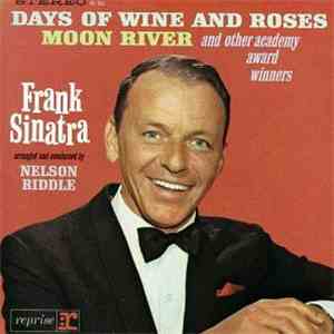 Frank Sinatra - Sings Days Of Wine And Roses, Moon River, And Other Academy Award Winners download flac mp3