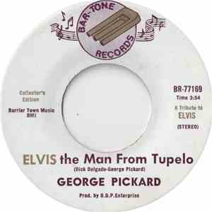 George Pickard - Elvis The Man From Tupelo download flac mp3