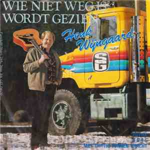 Henk Wijngaard - Wie Niet Weg Is Wordt Gezien download flac mp3