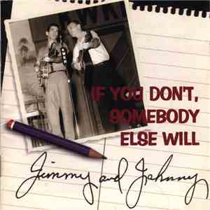 Jimmy And Johnny - If You Don't, Somebody Else Will flac mp3 download