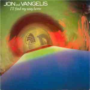 Jon & Vangelis - I'll Find My Way Home download flac mp3