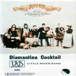 Little River Band - Diamantina Cocktail flac mp3 download