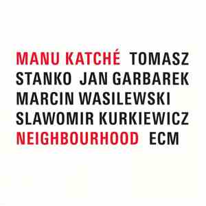 Manu Katché - Neighbourhood download flac mp3