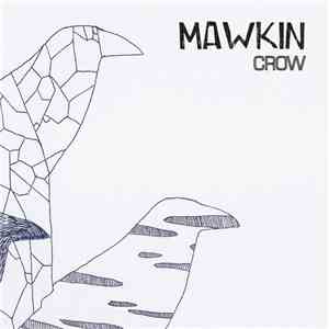 Mawkin - Crow download flac mp3