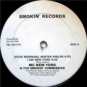 MC New York & The Smokin' Commission - Good Morning, Mister Phelps / I Am New York download flac mp3