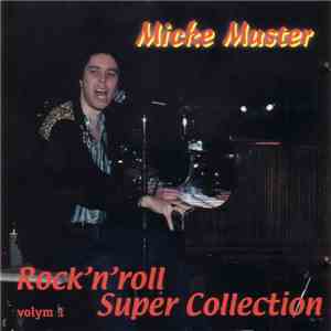Micke Muster - Rock'N'Roll Super Collection Volym 1 download flac mp3