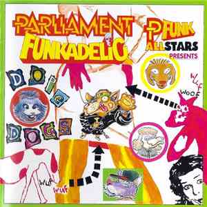 Parliament - Funkadelic, P-Funk All Stars - Presents Dope Dogs download flac mp3