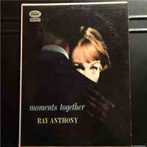 Ray Anthony - Moments Together download flac mp3