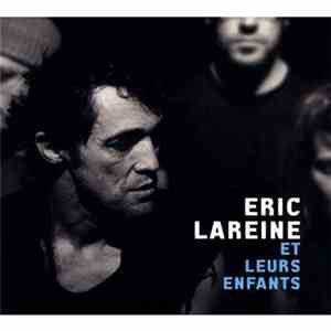 Éric Lareine Et Leurs Enfants - Éric Lareine Et Leurs Enfants flac mp3 download